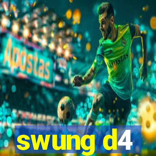 swung d4